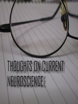 cover image of Thoughts on Current Neuroscience